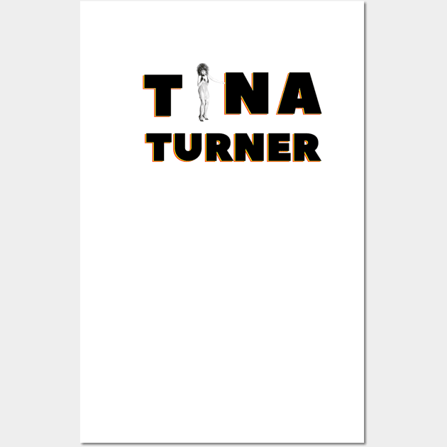 Tina Turner Design Wall Art by DesginsDone